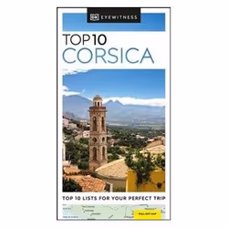 ISBN Corsica: DK Eyewitness Top 10 Travel Guide, Voyage, Anglais, 128 pages