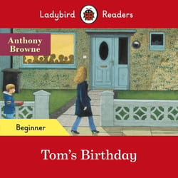 ISBN Ladybird Readers Beginner Level - Anthony Browne - Tom's Birthday (ELT Graded Reader)