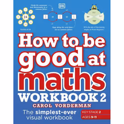 ISBN How to be Good at Maths Workbook 2, Ages 9-11 (Key Stage 2), Mathématiques, Anglais, Livre broché, 176 pages