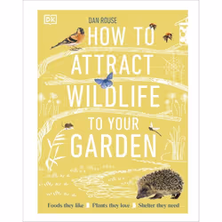 ISBN How to Attract Wildlife to Your Garden, Anglais, Couverture rigide, 192 pages