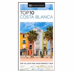 ISBN Costa Blanca: DK Eyewitness Top 10 Travel Guide, Voyage, Anglais, 144 pages