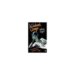 Dorling Kindersley A CLOCKWORK ORANGE