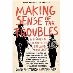 ISBN Making Sense of the Troubles : A History of the Northern Ireland Conflict, histoire, Anglais, Livre broché, 416 pages