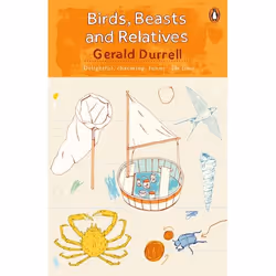 ISBN Birds, Beasts and Relatives, Anglais, Livre broché, 256 pages