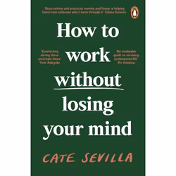 ISBN How to Work Without Losing Your Mind, Anglais, Livre broché, 336 pages