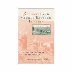 ISBN Sephardi and Middle Eastern Jewries: History and Culture in the Modern Era, politique, Anglais, Livre broché, 368 pages