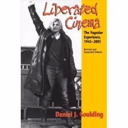 ISBN Liberated Cinema : The Yugoslav Experience, 1945-2001 : Revised and Expanded Edition, histoire, Anglais, Livre broché, 3 ...