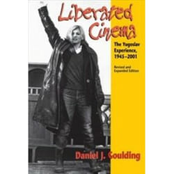 ISBN Liberated Cinema : The Yugoslav Experience, 1945-2001 : Revised and Expanded Edition livre histoire Anglais