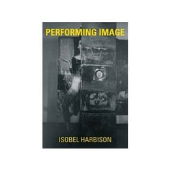 ISBN Performing Image livre Art & design Anglais Couverture rigide