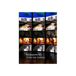 ISBN Propaganda Art in the 21st Century livre Art & design Anglais Couverture rigide
