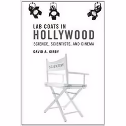 ISBN Lab Coats in Hollywood : Science, Scientists, and Cinema, Pellicule, Anglais, Livre broché, 280 pages