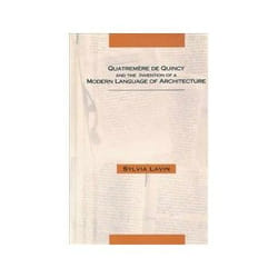 ISBN Quatremere de Quincy and the Invention of a Modern Language of Architecture livre Éducatif Anglais