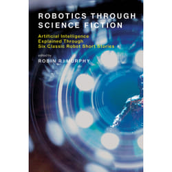 ISBN Robotics Through Science Fiction