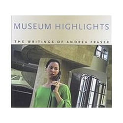 ISBN Museum Highlights : The Writings of Andrea Fraser livre Art & design Anglais