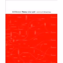 ISBN Architecture Theory Since 1968, Anglais, 824 pages