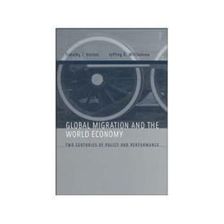 ISBN Global Migration and the World Economy: Two Centuries of Policy and Performance livre Business & finance Anglais