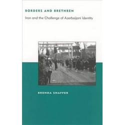 ISBN Borders and Brethren : Iran and the Challenge of Azerbaijani Identity livre histoire Anglais 300 pages