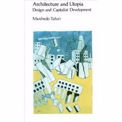 ISBN Architecture and Utopia : Design and Capitalist Development, Anglais