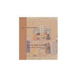 ISBN Cities and Saints: Sufism and the Transformation of Urban Space in Medieval Anatolia livre histoire Anglais Couverture rigide