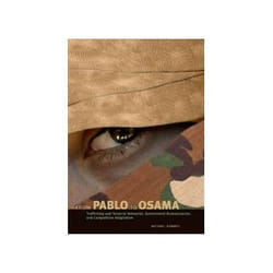 ISBN From Pablo to Osama: Trafficking and Terrorist Networks, Government Bureaucracies, and Competitive A livre politique Anglais