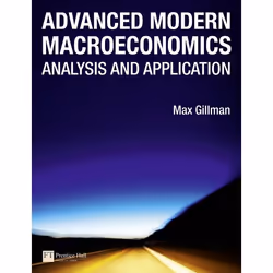 Prentice Hall Advanced Modern Macroeconomics, 608 pages