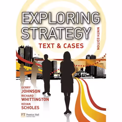 Prentice Hall Exploring Strategy Text & Cases plus MyStrategyLab and The Strategy Experience simulation, 9/E, Gerry Johnson,  ...