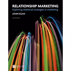 Prentice Hall Relationship Marketing: Exploring Relational Strategies in Marketing, 4/E, 328 pages