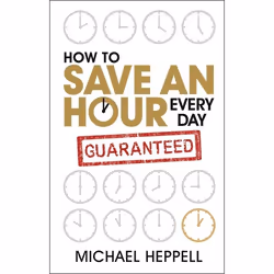 Pearson Education How to Save An Hour Every Day, Education, 192 pages