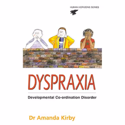 Allen & Unwin Dyspraxia, Santé, esprit et corps, Anglais, 240 pages