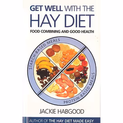 Allen &amp; Unwin Get Well with the Hay Diet, Santé, esprit et corps, Anglais, Livre broché, 256 pages