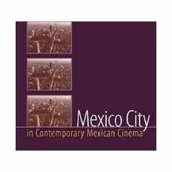 ISBN Mexico City in Contemporary Mexican Cinema, Pellicule, Anglais, Livre broché, 196 pages