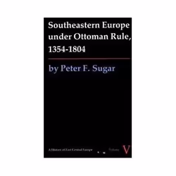 ISBN Southeastern Europe Under Ottoman Rule 1354-1804, histoire, Anglais, Livre broché, 365 pages