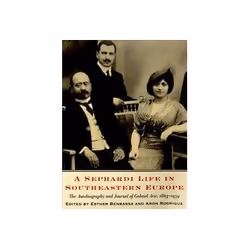 ISBN Sephardi Life in Southeastern Europe: The Autobiography and Journal of Gabriel Arie, 1863-1939, biographie, Anglais, Liv ...