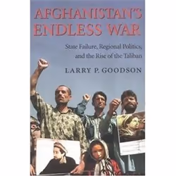 ISBN AFGHANISTAN'S ENDLESS WAR : State Failure, Regional Politics, and the Rise of the Taliban, histoire, Anglais, 264 pages