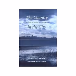ISBN Country in the City: The Greening of the San Francisco Bay Area, Education, Anglais, 424 pages