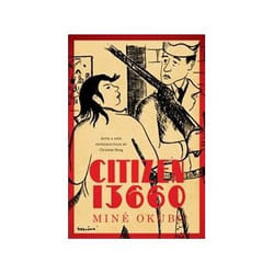 Citizen 13660 (Classics of Asian American Literature) - [Livre en VO]