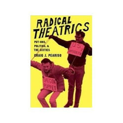 ISBN Radical Theatrics: Put-Ons, Politics, and the Sixties livre histoire Anglais Couverture rigide