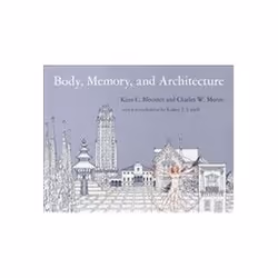 ISBN Body, Memory and Architecture, Art & design, Anglais, 160 pages