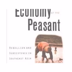 ISBN Moral Economy of the Peasant : Rebellion and Subsistence in Southeast Asia, histoire, Anglais, Livre broché, 254 pages