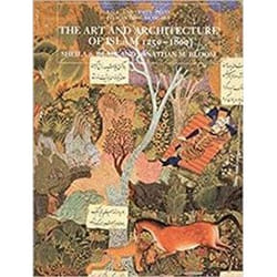 The Art and Architecture of Islam 1250-1800, The Yale University Press Pelican History