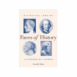 ISBN Faces of History: Historical Inquiry from Herodotus to Herder, histoire, Anglais, 348 pages
