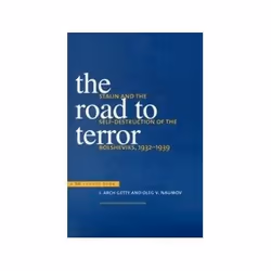 ISBN Road to Terror: Stalin and the Self-Destruction of the Bolsheviks, 1932-1939, politique, Anglais, 320 pages