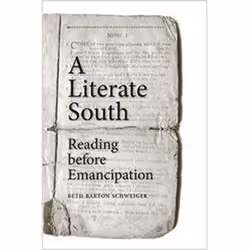 ISBN Literate South : Reading before Emancipation, histoire, Anglais, Couverture rigide, 288 pages