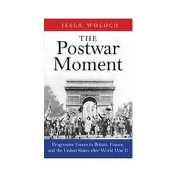 ISBN Postwar Moment: Progressive Forces in Britain, France, and the United States after World War II livre politique Anglais Couverture rigide
