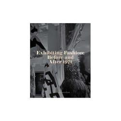 ISBN Exhibiting Fashion: Before and After 1971 livre Art & design Anglais Couverture rigide
