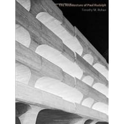 The Architecture Of Paul Rudolph (Hardcover)