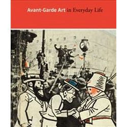 AvantGarde Art in Everyday Life