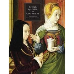Kings, Queens, and Courtiers: Art in Early Renaissance France Martha Wolff
