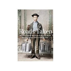 Roads Taken Hasia R. Diner