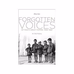 ISBN Forgotten Voices of Mao's Great Famine, 1958-1962: An Oral History, politique, Anglais, Couverture rigide, 288 pages